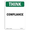 Signmission OSHA THINK Sign, Compliance, 14in X 10in Decal, 10" W, 14" L, Portrait, Compliance OS-TS-D-1014-V-11917